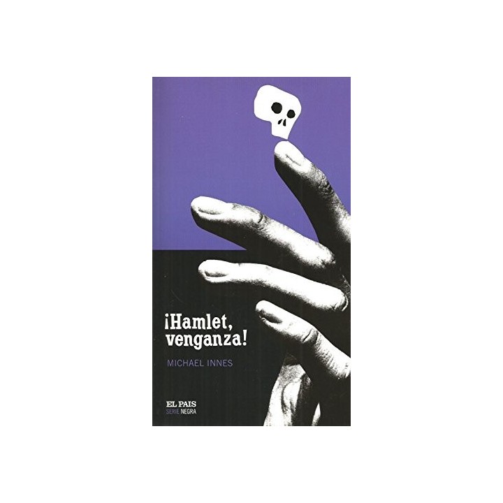 ¡Hamlet, Venganza! - Michael Innes.